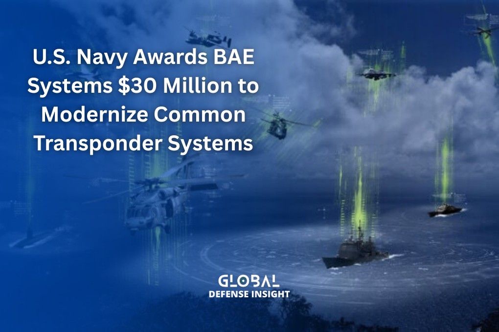 U.S. Navy Awards BAE Systems $30 Million to Modernize Common Transponder Systems