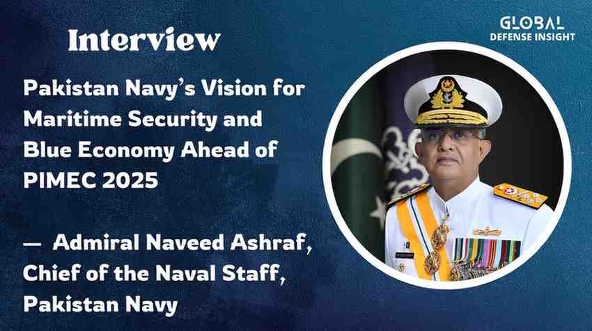 Exclusive Interview with Admiral Naveed Ashraf Pakistan Navy’s Vision for Maritime Security and Blue Economy Ahead of PIMEC 2025